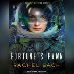 Fortunes Pawn, Rachel Bach