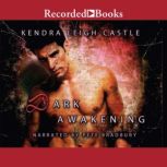 Dark Awakening, Kendra Leigh Castle