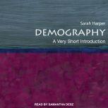 Demography A Very Short Introduction, Sarah Harper