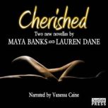 Cherished, Maya Banks