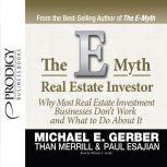 E-Myth Real Estate Investor, Michael E. Gerber