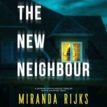 The New Neighbour, Miranda Rijks