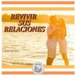 REVIVIR SUS RELACIONES, LIBROTEKA