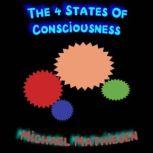 The 4 States of Consciousness, Michael Mathiesen