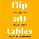 Flip the Tables, Alencia Johnson