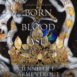 Born of Blood and Ash, Jennifer L. Armentrout