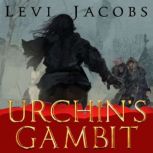 Urchin's Gambit A Resonant Saga Novella, Levi Jacobs