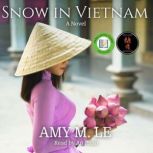 Snow in Vietnam, Amy M. Le