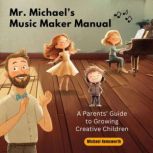 Mr. Michaels Music Maker Manual, Michael Hemsworth