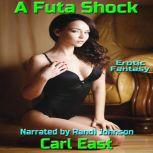 A Futa Shock, Carl East