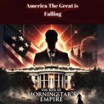 America The Great is Falling, Michael J. Henderson