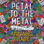 Petal to the Metal, Annabel Chase
