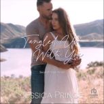 Tangled Up With You, Jessica Prince