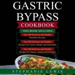 GASTRIC BYPASS COOKBOOK, Stephanie Lewis