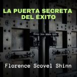 La Puerta Secreta del Exito, Florence Scovel Shinn