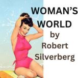 Womans World, Robert Silverberg