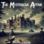 The Mysterious Affair at Styles, Agatha Christie