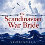 The Scandinavian War Bride, Desiree Ohrbeck