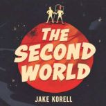 The Second World, Jake Korell