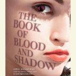 The Book of Blood and Shadow, Robin Wasserman
