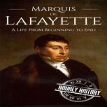 Marquis de Lafayette, Hourly History