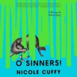 O Sinners!, Nicole Cuffy