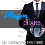 The Player and the Pixie, Penny Reid