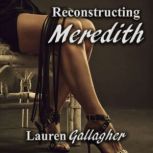 Reconstructing Meredith, Lauren Gallagher