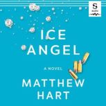 Ice Angel, Matthew Hart