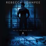 Loving the Wicked, Rebecca Johnpee