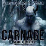 Carnage, Sandra R. Neeley