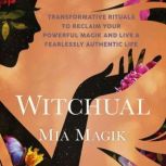 Witchual, Mia Magik