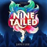 Nine Tailed, Jayci Lee