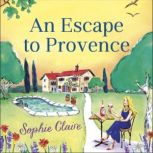 An Escape to Provence, Sophie Claire