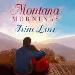 Montana Mornings, Kim Law