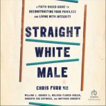 Straight White Male, Chris Furr