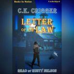 Letter Of The Law, C.K. Crigger