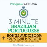 3-Minute Brazilian Portuguese Everyday Portuguese for Beginners, Innovative Language Learning