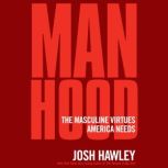 Manhood, Josh Hawley