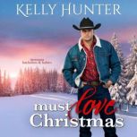 Must Love Christmas, Kelly Hunter
