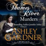 The Thames River Murders, Ashley Gardner