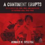 A Continent Erupts, Ronald H. Spector