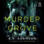 Murder Grove, E. V. Adamson