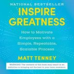 Inspire Greatness, Matt Tenney