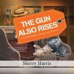 Gun Also Rises, The, Sherry Harris