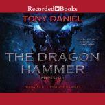 The Dragon Hammer, Tony Daniel