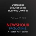 Decreasing Snowfall Sends Business Do..., PBS NewsHour