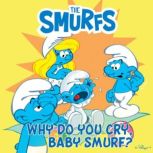 Why Do You Cry, Baby Smurf?, Peyo