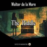 The Riddle, Walter de la Mare