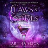 Claws Cocktails Midlife Paranormal..., Tabitha Slick